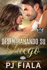 Desentrañando Su Fuego - PJ Fiala - E-Book