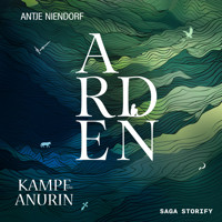 Kampf um Anurin: Arden - Antje Niendorf - Hörbuch