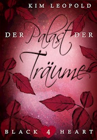 Der Palast der Träume - Kim Leopold - E-Book