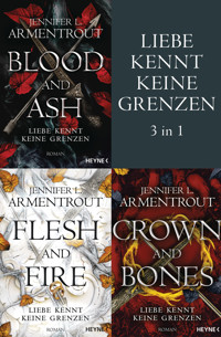 Liebe kennt keine Grenzen 1-3: Blood & Ash / Flesh & Fire / Crown & Bones - Jennifer L. Armentrout - E-Book