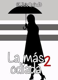 La más odiada 2 - Nico Quindt - E-Book