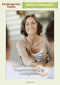 Gesprächsführung für Leitungskräfte - Kurt Weber - E-Book
