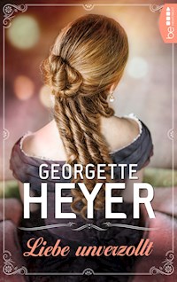 Liebe unverzollt - Georgette Heyer - E-Book