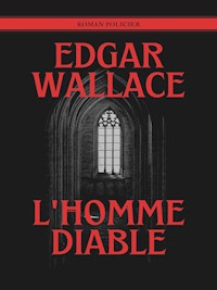 L'Homme Diable - Edgar Wallace - E-Book