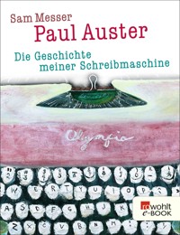 Die Geschichte meiner Schreibmaschine - Paul Auster - E-Book
