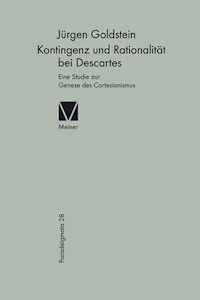 Kontingenz und Rationalität bei Descartes - Jürgen Goldstein - E-Book