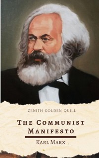 The Communist Manifesto - Karl Marx - E-Book