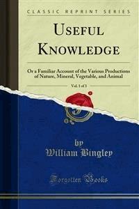 Useful Knowledge - William Bingley - E-Book