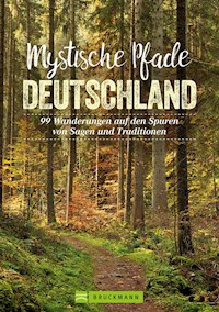 Mystische Pfade Deutschland - Antje Bayer - E-Book