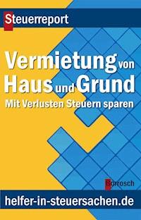 Vermietung von Haus und Grund - Friedrich Borrosch - E-Book