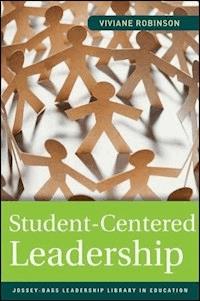Student-Centered Leadership - Viviane Robinson - E-Book