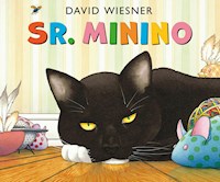 Sr. Minino - David Wiesner - E-Book