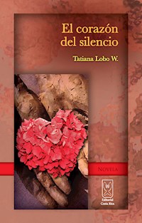 El corazón del silencio - Tatiana Lobo - E-Book