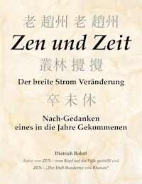 Zen und Zeit - Dietrich Roloff - E-Book