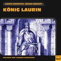 König Laurin - Ludwig Bechstein - Hörbuch