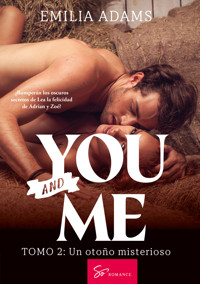 You... And me - Tomo 2 - Adams Emilia - E-Book