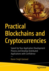 Practical Blockchains and Cryptocurrencies - Karan Singh Garewal - E-Book