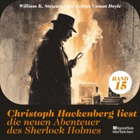 Christoph Hackenberg liest die neuen Abenteuer des Sherlock Holmes (Band 15) - Sir Arthur Conan Doyle - Hörbuch