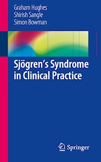 Sjögren’s Syndrome in Clinical Practice - Graham Hughes - E-Book