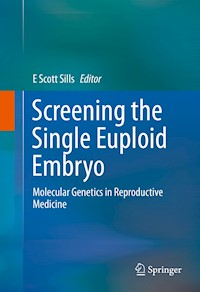 Screening the Single Euploid Embryo -  - E-Book