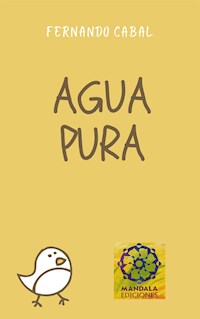 Agua Pura - Fernando Cabal - E-Book