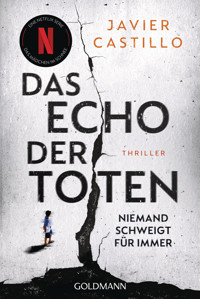 Das Echo der Toten - Niemand schweigt für immer - Javier Castillo - E-Book