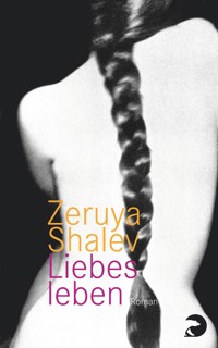 Liebesleben - Zeruya Shalev - E-Book