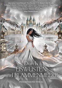 Durch Eiswüsten und Flammenmeere - Christian Handel - E-Book