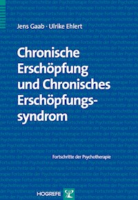 Chronische Erschöpfung und Chronisches Erschöpfungssyndrom - Jens Gaab - E-Book