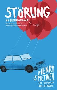 Störung im Betriebsablauf - Henry Spietweh - E-Book