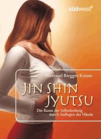 Jin Shin Jyutsu - Waltraud Riegger-Krause - E-Book