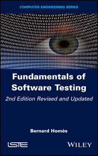 Fundamentals of Software Testing - Bernard Homes - E-Book