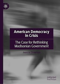 American Democracy in Crisis - Jeanne Sheehan - E-Book