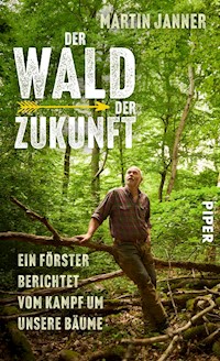Der Wald der Zukunft - Martin Janner - E-Book