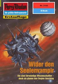 Perry Rhodan 2192: Wider den Seelenvampir - Claudia Kern - E-Book