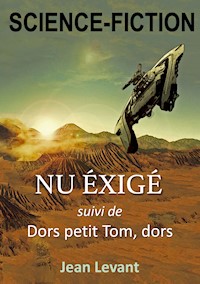 Nu Exigé - Jean Levant - E-Book