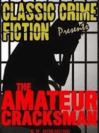 The Amateur Cracksman - E.W.	Hornung - E-Book