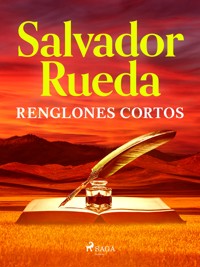 Renglones cortos - Salvador Rueda - E-Book