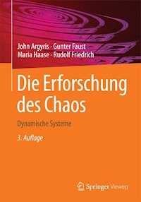 Die Erforschung des Chaos - John Argyris - E-Book
