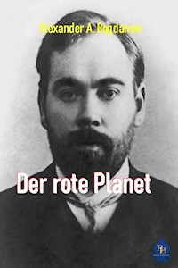 Der rote Planet - Alexander A. Bogdanow - E-Book