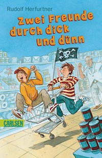 Zwei Freunde durch dick und dünn - Rudolf Herfurtner - E-Book
