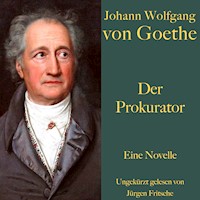 Johann Wolfgang von Goethe: Der Prokurator - Johann Wolfgang von Goethe - Hörbuch