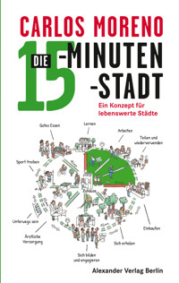 Die 15-Minuten-Stadt - Carlos Moreno - E-Book