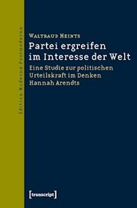 Partei ergreifen im Interesse der Welt - Waltraud Meints-Stender - E-Book