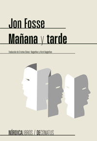 Mañana y tarde - Jon Fosse - E-Book