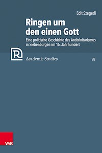 Ringen um den einen Gott - Edit Szegedi - E-Book