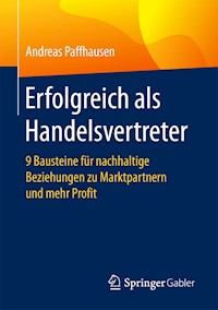 Erfolgreich als Handelsvertreter - Andreas Paffhausen - E-Book