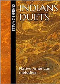 Indians duet - GALLI ROBERTO - E-Book