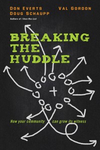 Breaking the Huddle - Don Everts - E-Book