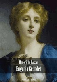 Eugenia Grandet - Honore de Balzac - E-Book